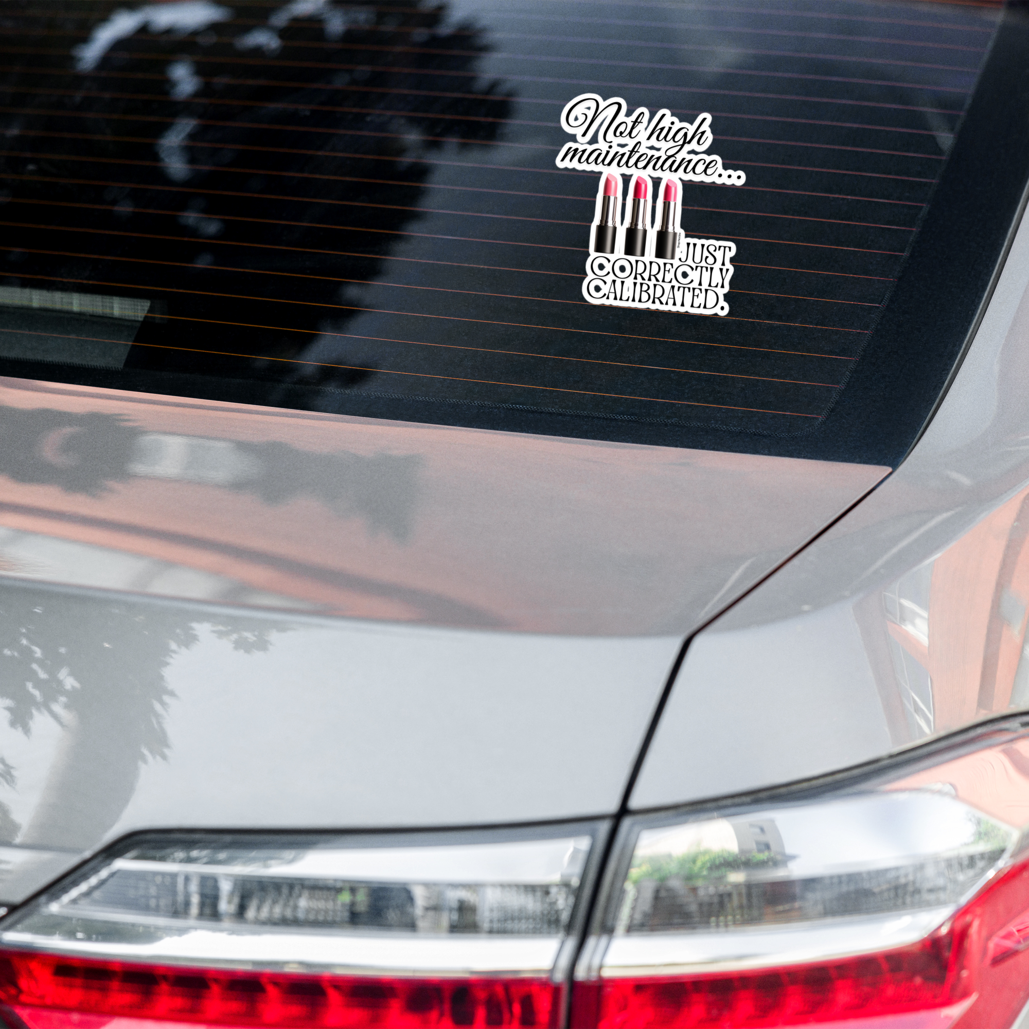 Not High Maintenance Sticker