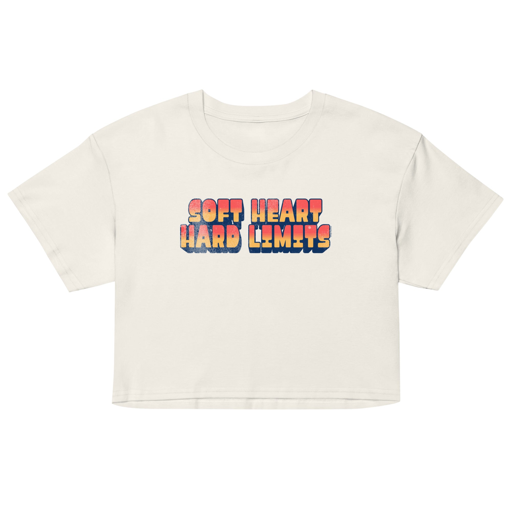 White crop top with colorful 'Soft Heart Hard Limits' text on a white background